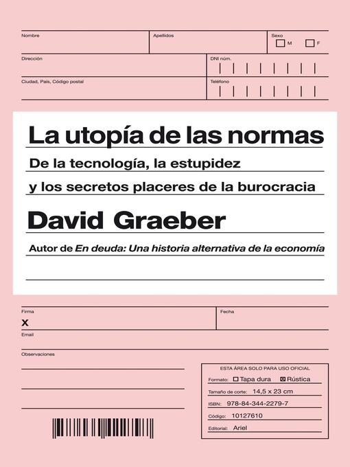 Title details for La utopía de las normas by David Graeber - Available